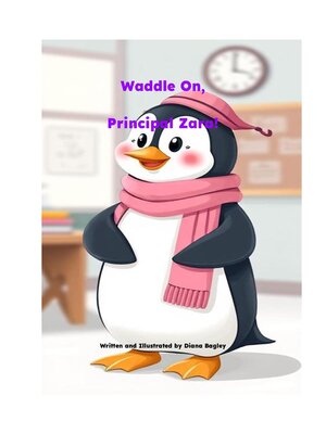 cover image of Waddle On, Principal Zara!